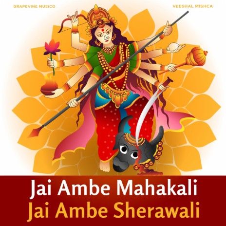 Jai Ambe Mahakali Jai Ambe Sherawali | Boomplay Music