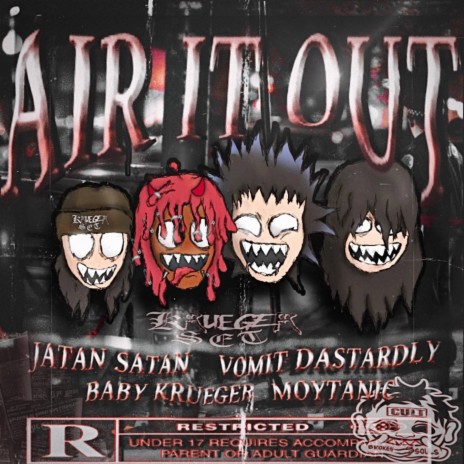 AIR IT OUT ft. JATAN SATAN, VOMIT DASTARDLY, BABYKRUEGER & MOYTANIC | Boomplay Music