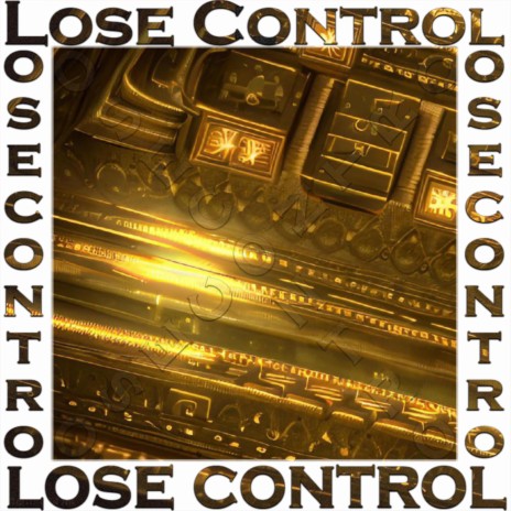 Lose Contol | Boomplay Music