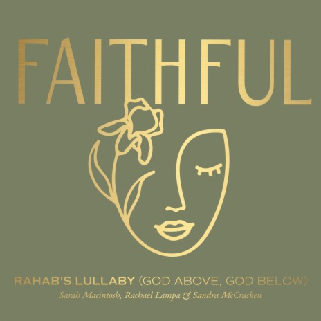 Rahab's Lullaby (God Above, God Below) ft. Sarah Macintosh, Rachael Lampa & Sandra McCracken