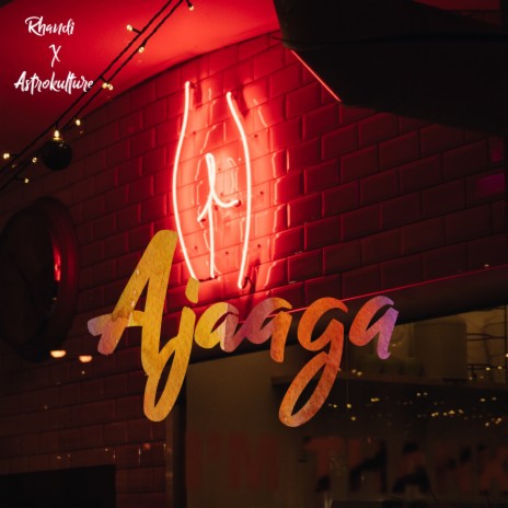 Ajaaga ft. Rhandi | Boomplay Music