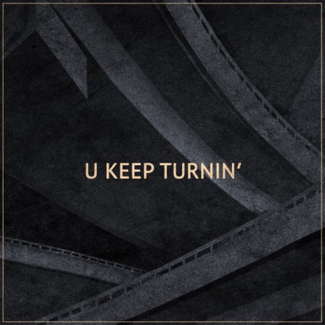 U Keep Turnin' (Remix) ft. Boogie Belgique