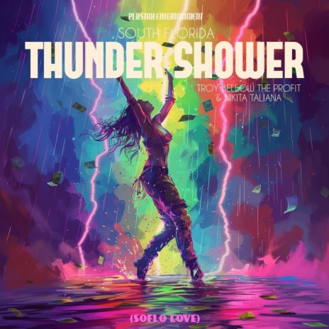 SOUTH FLORIDA: THUNDER SHOWER (SOFLO LOVE) ft. Nikita Taliana | Boomplay Music