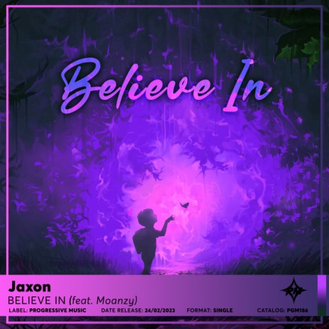 Believe In ft. Moanzy | Boomplay Music