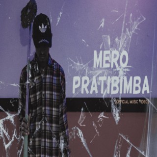 Mero Pratibimba lyrics | Boomplay Music