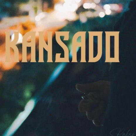Kansado | Boomplay Music