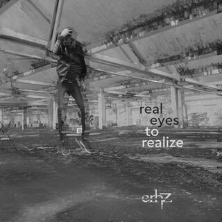 Real Eyes To Realize