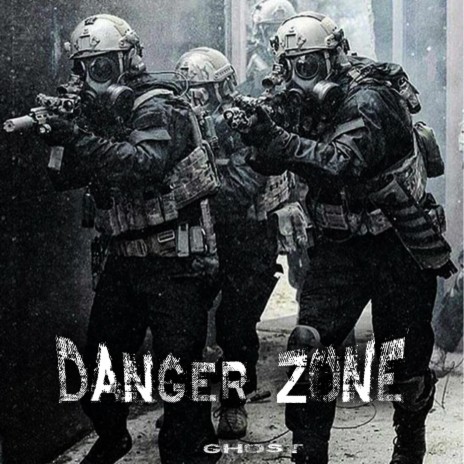 DANGER ZONE | Boomplay Music