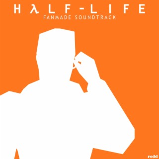 Half-Life (Fanmade Soundtrack)