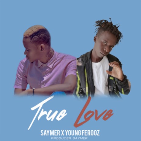 True Love ft. Saymer | Boomplay Music