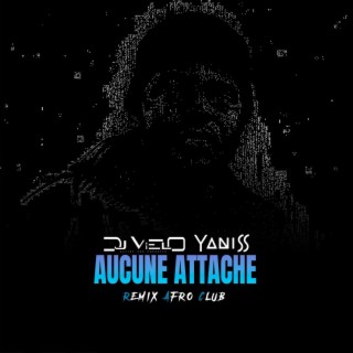 Aucune Attache Afro Club (Remix)