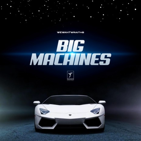 Big Machines | Boomplay Music