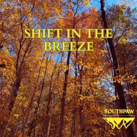 Shift In The Breeze