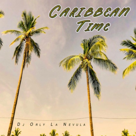 Caribbean Time | Boomplay Music