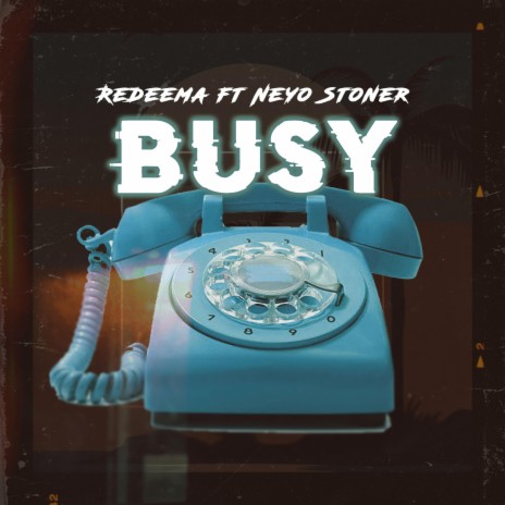 Busy ft. Neyo Stoner | Boomplay Music