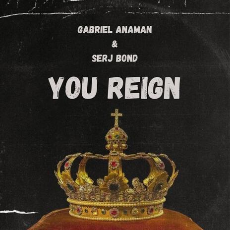 You Reign | Boomplay Music