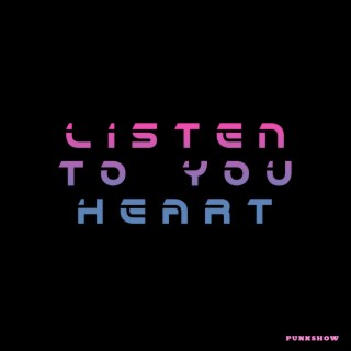 Listen to You Heart