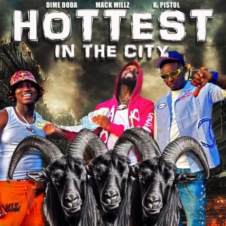Hottest In The City ft. K Pi$tol & Mack Millz | Boomplay Music