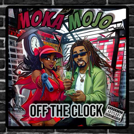 Off the Clock ft. Mojo | Boomplay Music