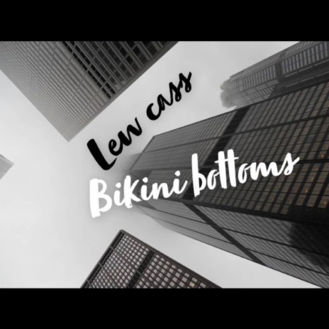 Bikini Bottoms | Boomplay Music