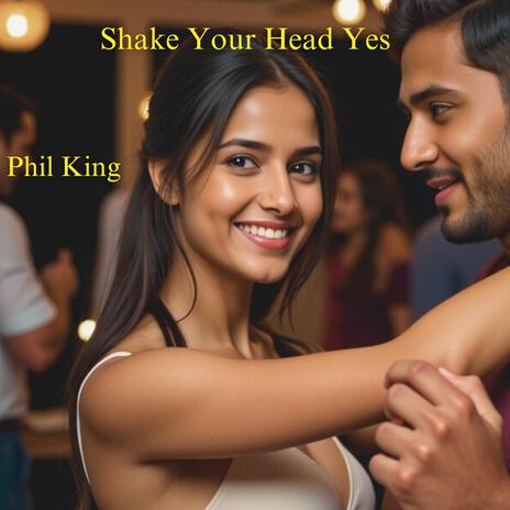 Shake Your Head Yes | Boomplay Music