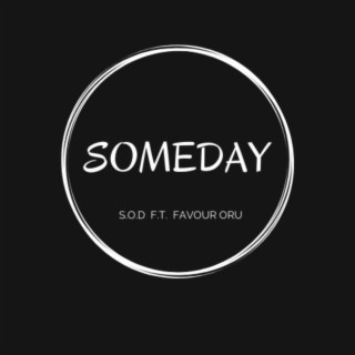 SOMEDAY (feat. FAVOUR ORU) (Remix)