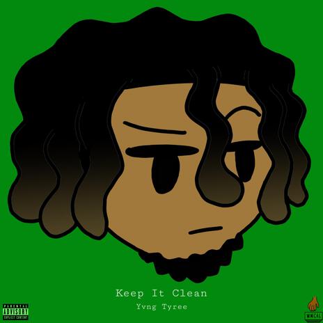 Keep It Clean | Boomplay Music