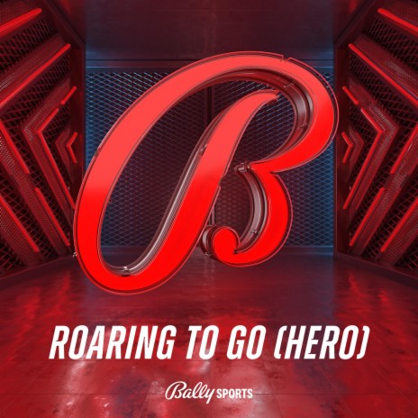 Roaring To Go (Hero) | Boomplay Music