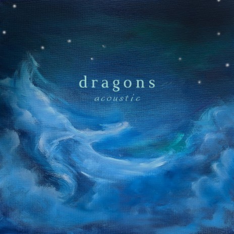 dragons (Acoustic) | Boomplay Music