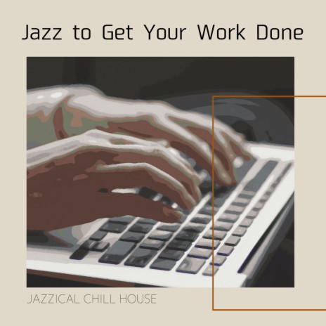 Work and Jazz | Boomplay Music