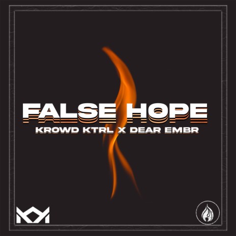 FALSE HOPE ft. KROWD KTRL | Boomplay Music