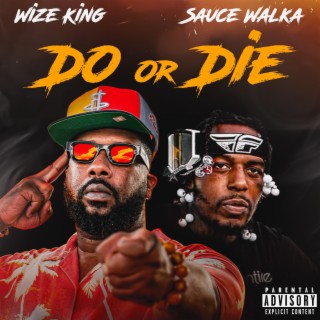 Do Or Die (Sauce Mix)