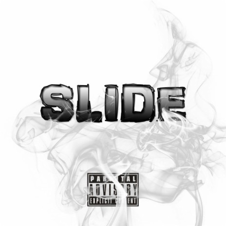 Slide ft. bagboy gmoney