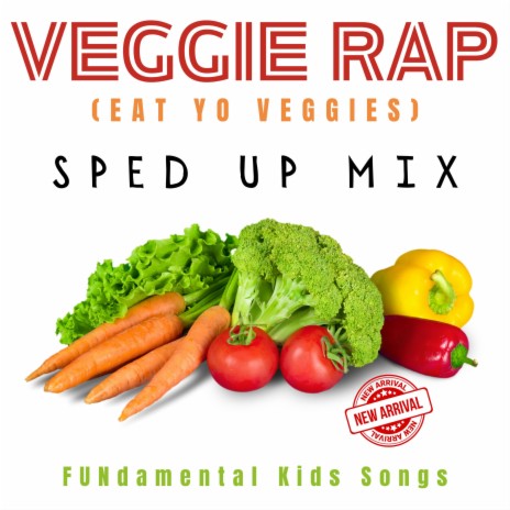 VEGGIE RAP (EAT YO VEGGIES) (Sped Up Mix) | Boomplay Music