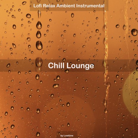 Chill Lounge | Boomplay Music