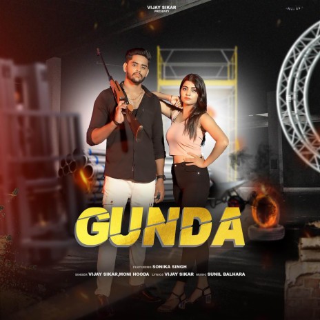 Gunda ft. Moni Hooda & Sonika Singh | Boomplay Music