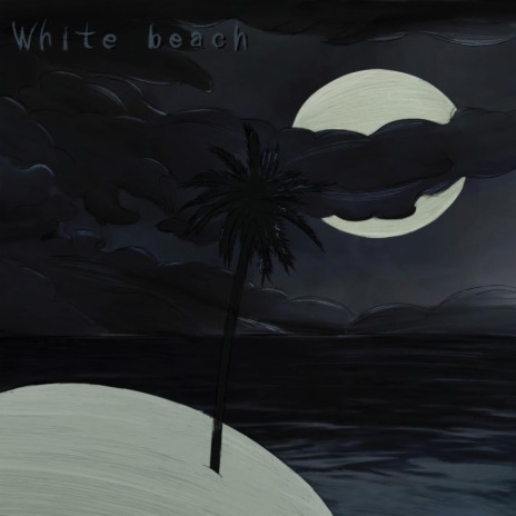 White Beach | Boomplay Music