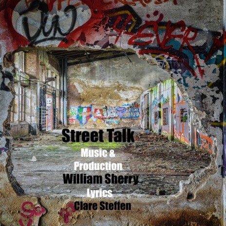 Street Talk ft. William Sherry | Boomplay Music