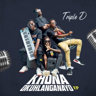 Download Triple D album songs: Khona Okhlanganayo Ep