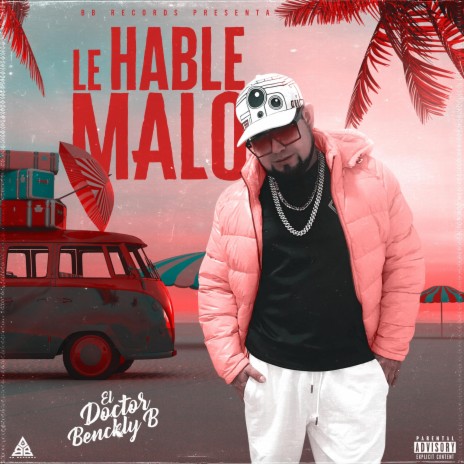 LE HABLE MALO | Boomplay Music