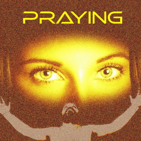 Praying | Boomplay Music