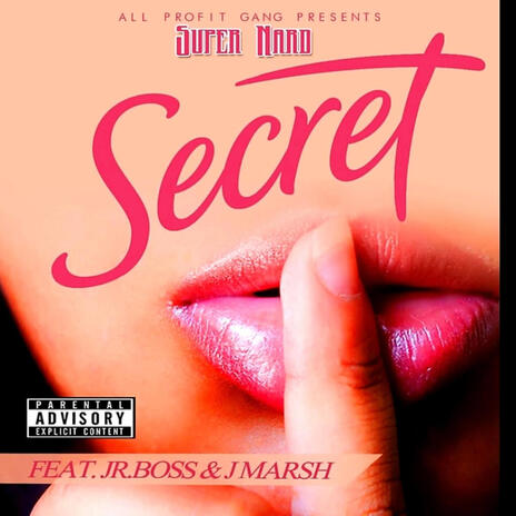 Secret ft. Jr. Boss & J. Marsh | Boomplay Music