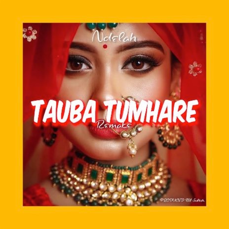 Tauba Tumhare | Boomplay Music