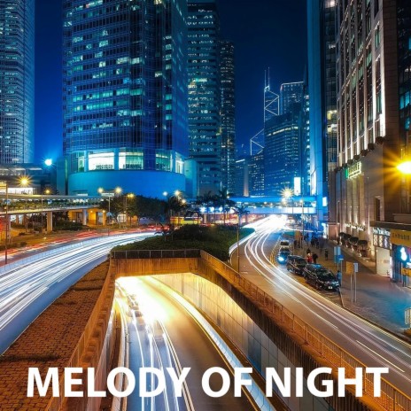 Melody of Night | Boomplay Music