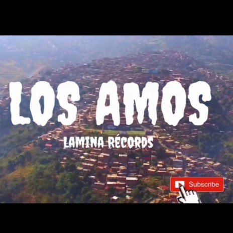 Los Amos (feat. Willo Rodríguez) | Boomplay Music