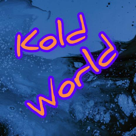 kold world | Boomplay Music