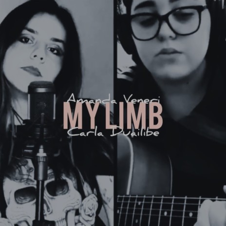 My Limb (Cover) ft. Carla Duailibe | Boomplay Music