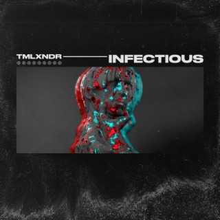 Infectious