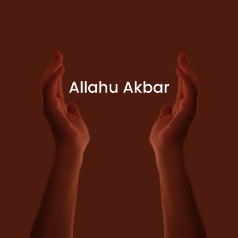 Allah Hu Akbar | Boomplay Music