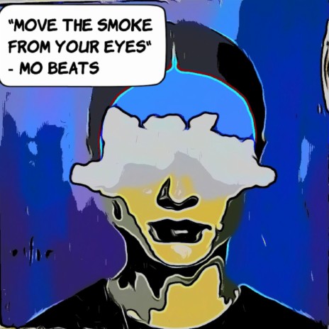 Move the smoke from your eyes